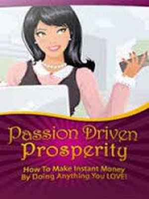 cover image of Passion Driven Prosperity